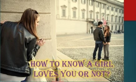 How to know A Girl Loves?